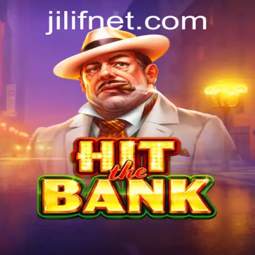 Dive into the Exciting World of HitTheBank: A Thrilling Experience with JILIF