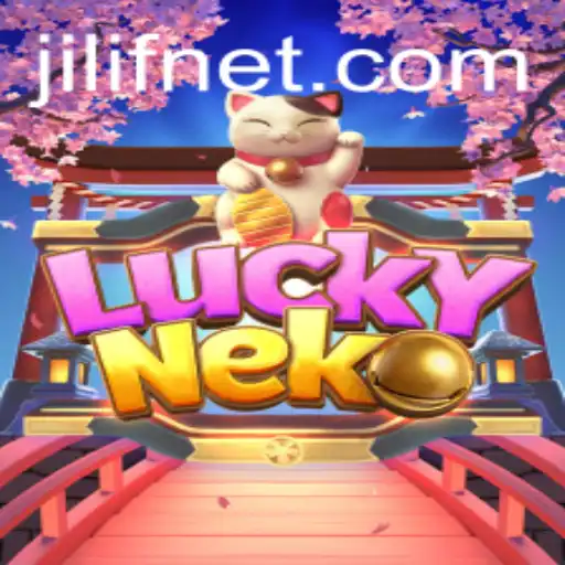 Exploring the Enchanting World of LuckyNeko and the Significance of JILIF